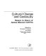 Cultural change and continuity : essays in honor of James Bennett Griffin /