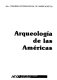 Arqueología de las Américas : 45o. Congreso International de Americanistas /