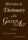 Historical dictionary of the Gilded Age /