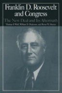 Franklin D. Roosevelt and Congress : the New Deal and its aftermath /