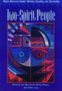 Two-spirit people : Native American gender identity, sexuality, and spirituality /
