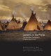 Lanterns on the prairie : the Blackfeet photographs of Walter McClintock /
