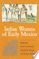 Indian women of early Mexico /