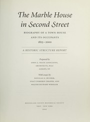 The marble house in Second Street : biography of a town house and its occupants 1825-2000 : a historic structure report /