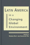 Latin America in a changing global environment /