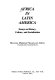 Africa in Latin America : essays on history, culture, and socialization /