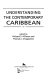 Understanding the contemporary Caribbean /