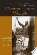 Coming through : voices of a South Carolina Gullah community from WPA oral histories /
