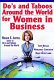 Do's and taboos around the world for women in business /