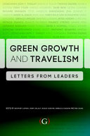 Green growth and travelism : letters from leaders /