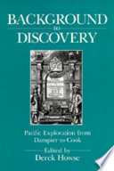 Background to discovery : Pacific exploration from Dampier to Cook /