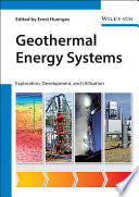 Geothermal energy systems : exploration, development, and utilization /