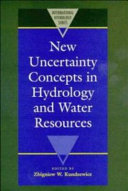 New uncertainty concepts in hydrology and water resources /