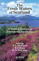 The fresh waters of Scotland : a national resource of international significance /