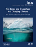 The ocean and cryosphere in a changing climate special report of the Intergovernmental Panel on Climate Change