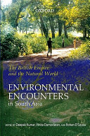 The British Empire and the natural world : environmental encounters in South Asia /