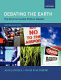 Debating the Earth : the environmental politics reader /