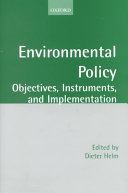 Environmental policy : objectives, instruments, and implementation /