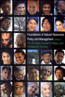 Foundations of natural resources policy and management /