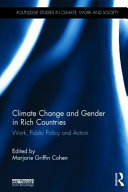 Climate change and gender in rich countries : work, public policy and action /