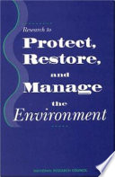 Research to protect, restore, and manage the environment /