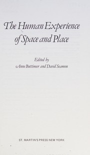 The Human experience of space and place /