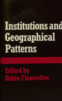 Institutions and geographical patterns /