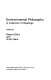 Environmental philosophy : a collection of readings /