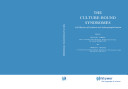 The Culture-bound syndromes : folk illnesses of psychiatric and anthropological interest /