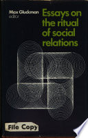 Essays on the ritual of social relations, by Daryll Forde ... [et al.].