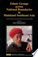 Ethnic groups across national boundaries in mainland Southeast Asia /