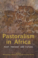 Pastoralism in Africa : past, present, and future /