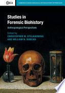 Studies in forensic biohistory : anthropological perspectives /