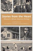 Stories from the heart : Missouri's African American heritage /