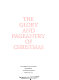 The glory and pageantry of Christmas,