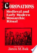 Coronations : medieval and early modern monarchic ritual /