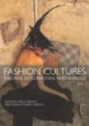 Fashion cultures : theories, explorations, and analysis /