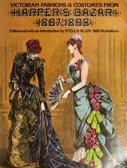 Victorian fashions and costumes from Harper's bazar, 1867-1898 /