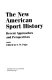 The new American sport history : recent approaches and perspectives /