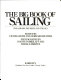 The Big book of sailing : the sailors, the ships, and the sea /