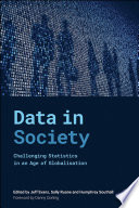 Data in Society : Challenging Statistics in an Age of Globalisation /