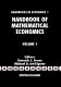 Handbook of mathematical economics /