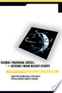 Global financial crises : lessons from recent events /