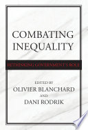 Combating inequality : rethinking government's role /