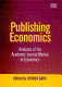 Publishing economics : analyses of the academic journal market in economics /