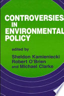 Controversies in environmental policy /