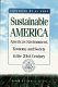 Sustainable America : America's environment, economy, and society in the 21st Century /
