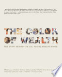 The color of wealth : the story behind the U.S. racial wealth divide /
