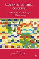 Can Latin America compete? : confronting the challenges of globalization /