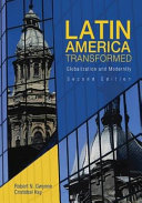 Latin America transformed : globalization and modernity /
